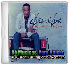 so+um+milagre CD Elias Silva – Sou Um Milgre (2013)