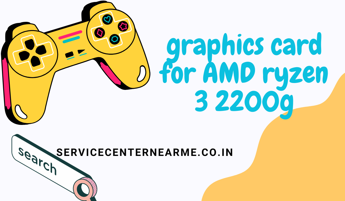 graphics-card-for-amd-ryzen-3-2200g