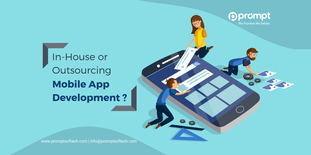 In-House Mobile App Development or Outsourcing?