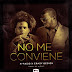 N-Fasis Ft. Crazy Desing – No Me Conviene