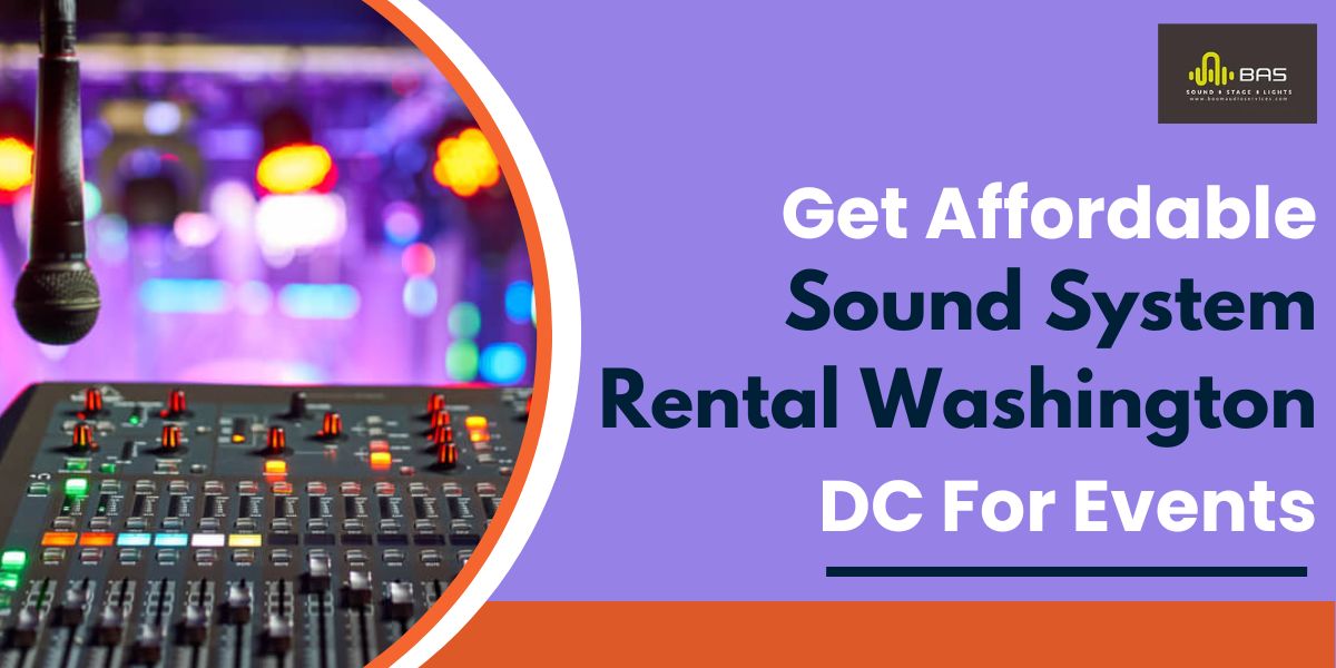 Sound System Rental Washington DC