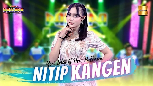 Lirik lagu Yeni Inka Nitip Kangen ft New Pallapa dan Terjemahan