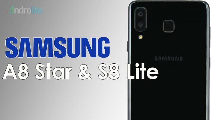 Benarkah Samsung Galaxy A8 Star & S8 Lite Segera H   adir?