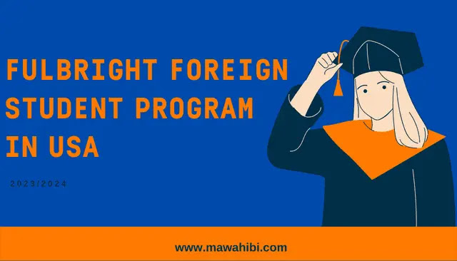 Fulbright Foreign  Student Program  in USA