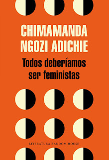 Todos deberíamos ser feministas / Chimamanda Ngozi Adichie