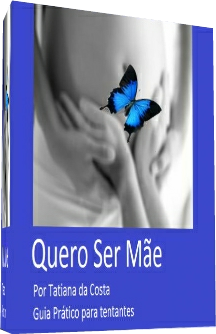 E-Book "Quero ser Mãe"