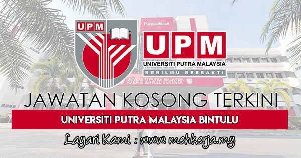 Jawatan Kosong Terkini 2018 di Universiti Putra Malaysia (UPM)