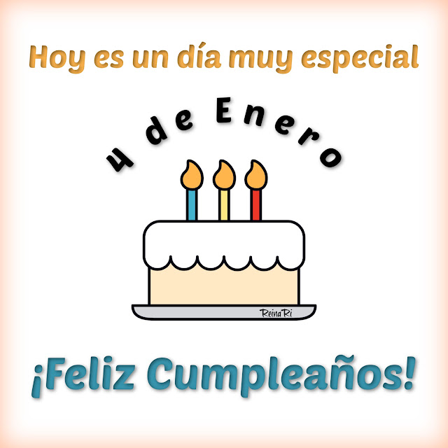 feliz cumpleaños 4 de Enero