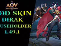 MOD SKIN DIRAK HOUSEHOLDER NEW UPDATE 1.49.1 ARENA OF VALOR