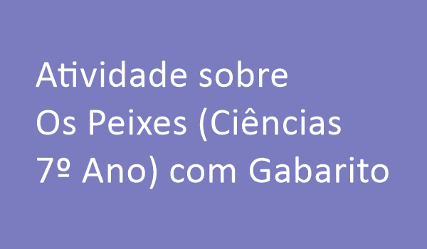 atividade-sobre-os-peixes-ciencias-7-ano-com-gabarito