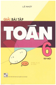 Giải Bài Tập Toán 6 Tập 1 - Lê Nhứt