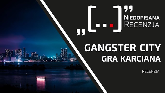 Złap mnie, jeśli potrafisz „Gangster City” — recenzja gry karcianej