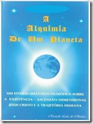 Saiba mais sobre o Livro A Alquimia de Um Planeta