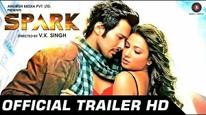 Spark Hindi Movie Official HD Theatrical Trailer