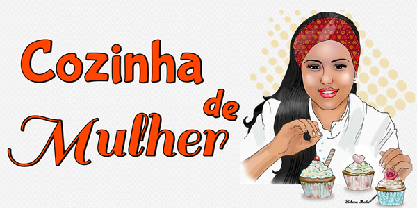 http://apenasmulhernacozinha.blogspot.com.br/#