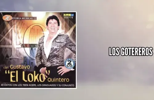Los Gotereros | Gustavo Quintero & Los Graduados Lyrics