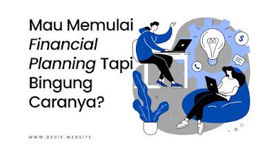 5 cara memulai financial planning