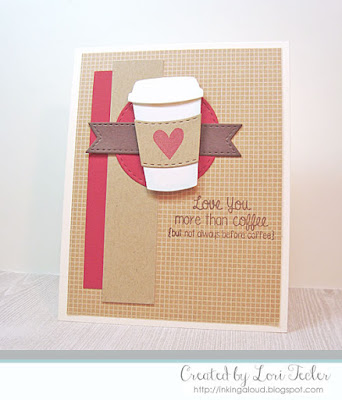 More Than Coffee card-designed by Lori Tecler/Inking Aloud-stamps and dies from Lil' Inker Designs