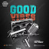 MIXTAPE: DJ Tony – Good Vibes Mixtape