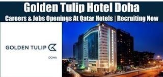 Job Opportunities 2021 at Golden Tulip Doha Qatar | Apply Online