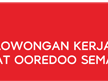 Lowongan Kerja Call Center di Indosat Ooredoo - Semarang