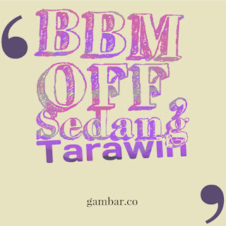 7 Dp BBM Tarawih di Bulan Ramadhan BBM Off