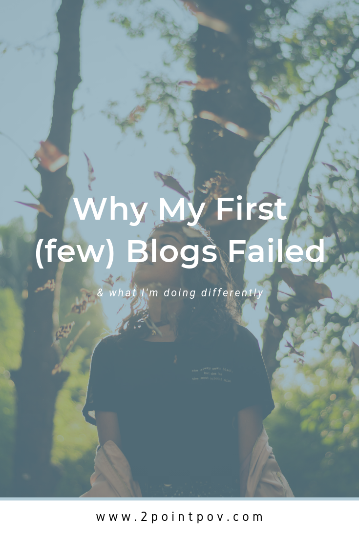 Why My First (few) Blogs Failed and What I'm Doing Differently