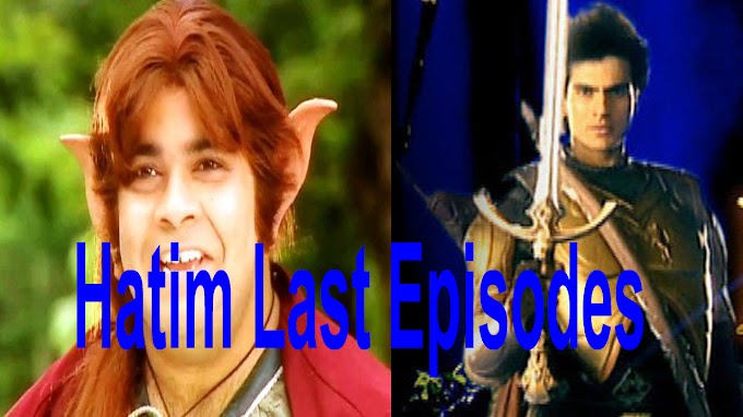 Hatim Tai Episode E44 to E47 Last Episodes Watch & Download Free in 2020