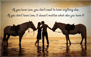 If You Have Love, You Don´t Need To Have Anything Else