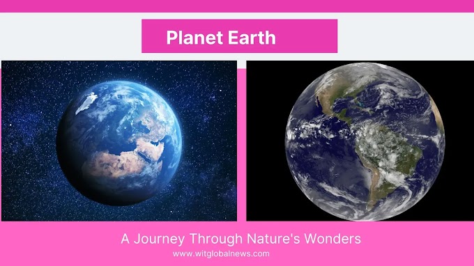 Planet Earth: A Journey Through Nature's Wonders
