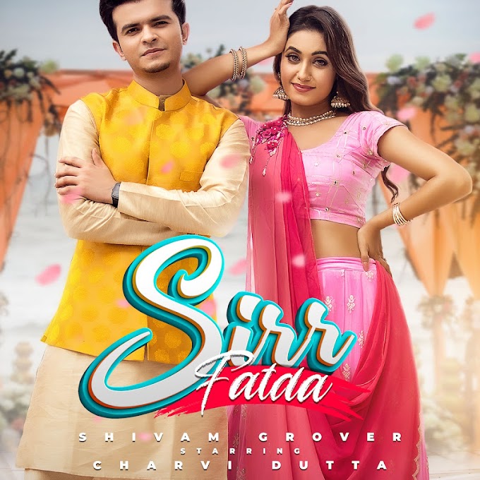 Sirr Fatda Lyrics - Shivam Grover