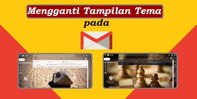 Cara Terbaru Mengganti Tampilan Tema Background Gmail 