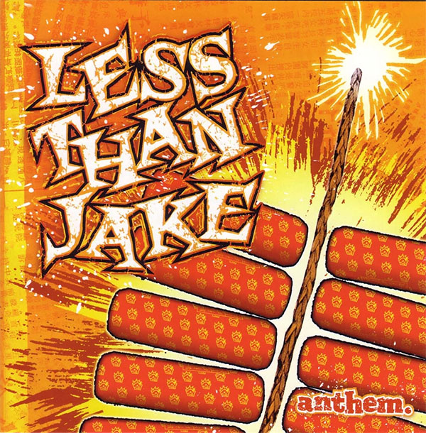 Less Than Jake's "Anthem" turns 16 years old today