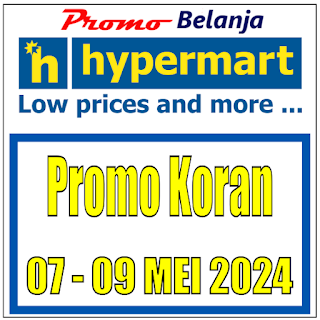 Katalog Promo Koran Hypermart 7 hingga 9 Mei 2024