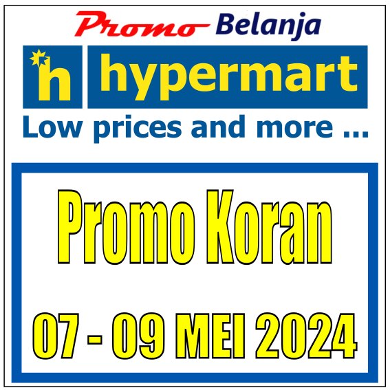 Katalog Promo Koran Hypermart 7 hingga 9 Mei 2024