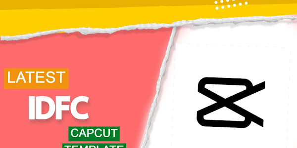 IDFC Capcut Template Free Link 2023