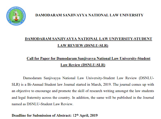 Call for Paper for Damodaram Sanjivayya National Law University-Student Law Review (DSNLU-SLR) - last date : 12th April, 2019