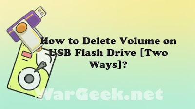 How to Delete Volume on USB Flash Drive