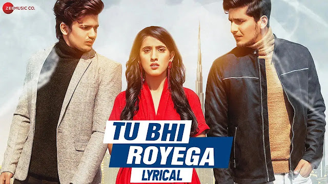 Tu Bhi Royega (Lyrics) - Jyotica Tangri