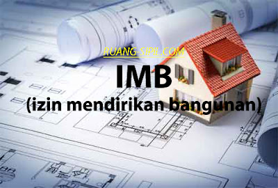 Cara Lengkap dan Mudah Mengurus IMB (Izin Mendirikan 