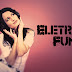 Eletro Funk! #120