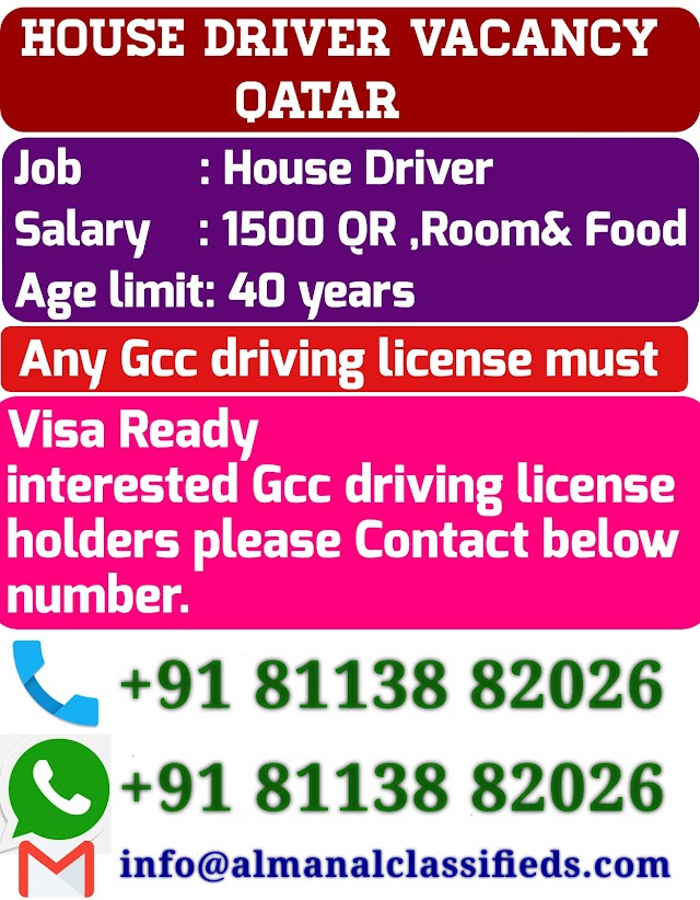 DRIVER VACANCY IN QATAR ( GCC DRIVING LICENSE MUST)