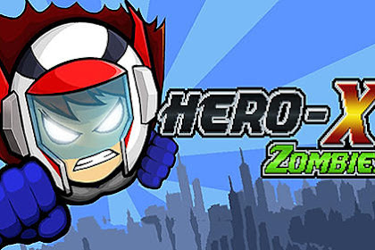 Download Hero-X: Zombies! Apk