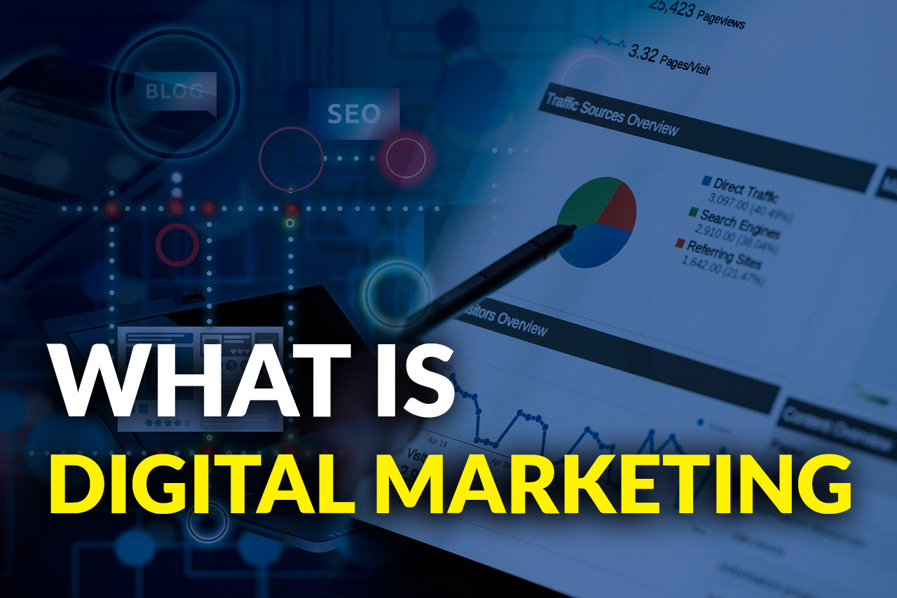 What is Digital marketing? The Truth About Digital Marketing