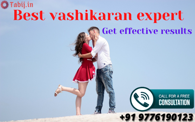 How to get effective service from the best vashikaran expert