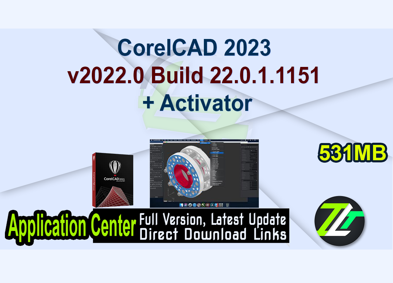 CorelCAD 2023 v2022.0 Build 22.0.1.1151 + Activator