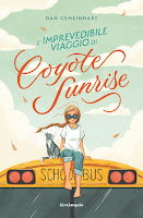 L'incredibile viaggio di Coyote Sunrise di Dan Gemeinhart