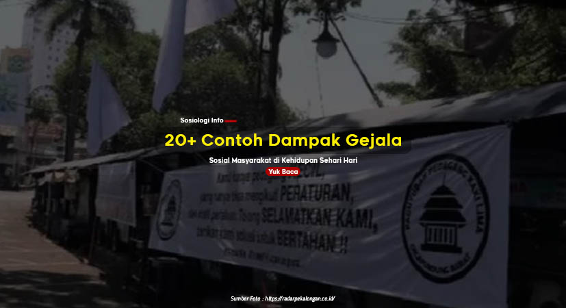 20+ Contoh Dampak Gejala Sosial Masyarakat di Kehidupan Sehari Hari