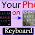 Keyboard पर अपना photo कैसे set करे? Set your own photo on Keyboard