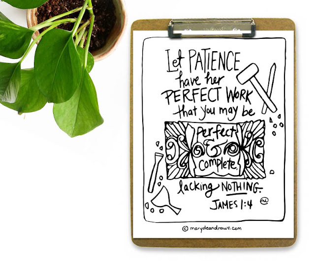 James 1:4 Bible verse coloring page "let patience have her perfect work that you may be perfect and complete, lacking nothing"